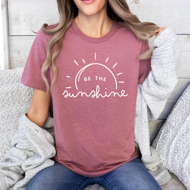 Be The Sunshine T-Shirt