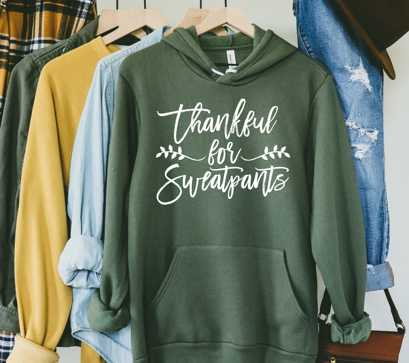 Thankful for Sweatpants Hooded Sweatshirt